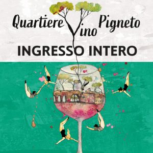 PASS Quartiere Vino Pigneto - 9 Maggio 2026